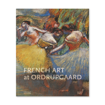 French art at Ordrupgaard